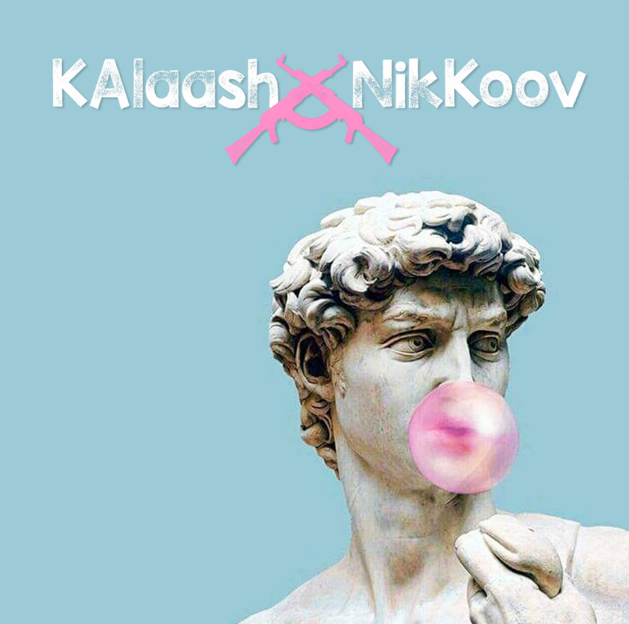 KAlaash & NikKoov